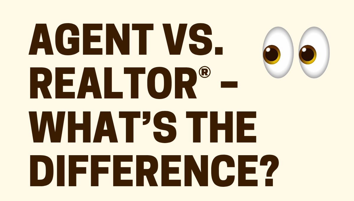 Real estate agent vs. REALTOR® — is there really a difference?